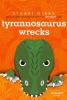 Cover image of Tyrannosaurus wrecks