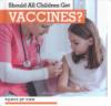 Cover image of Should all children get vaccines?