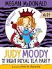 Cover image of Judy Moody and the right royal tea party