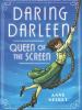 Cover image of Daring Darleen, queen of the screen