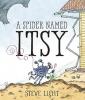 Cover image of A spider named Itsy