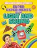 Cover image of Super experiments with light and sound