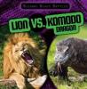 Cover image of Lion vs. komodo dragon