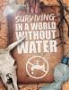 Cover image of Surviving in a world without water