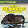 Cover image of What if beavers disappeared?