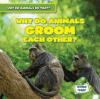 Cover image of Why do animals groom each other?