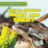 Cover image of Why do animals molt and shed?