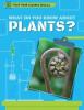 Cover image of What do you know about plants?
