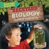 Cover image of Backyard biology experiments