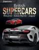 Cover image of British supercars : Mclaren, Aston Martin, Jaguar