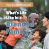 Cover image of What's life like in a blended family?