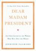 Cover image of Dear madam president