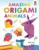 Cover image of Amazing origami animals