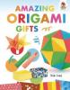 Cover image of Amazing origami gifts