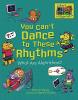 Cover image of You can't dance to these rhythms