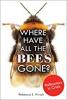 Cover image of Where have all the bees gone?