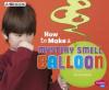 Cover image of How to make a mystery smell balloon