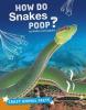 Cover image of How do snakes poop?