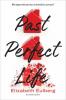 Cover image of Past perfect life
