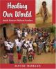 Cover image of Healing our world