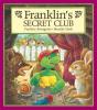 Cover image of Franklin's secret club