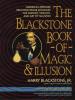 Cover image of The Blackstone book of magic & illusion