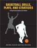 Cover image of Basketball drills, plays, and strategies