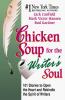 Cover image of Chicken soup for the writer's soul