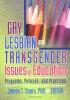 Cover image of Gay, lesbian, and transgender issues in education