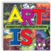 Cover image of Art is... elements of art and principles of design for children