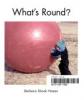 Cover image of What's Round?