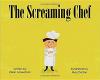 Cover image of The Screaming Chef