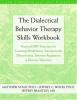 Cover image of The dialectical behavior therapy skills workbook