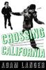 Cover image of Crossing California