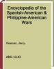 Cover image of Encyclopedia of the Spanish-American & Philippine-American wars