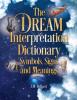 Cover image of The dream interpretation dictionary