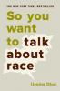 Cover image of So you want to talk about race