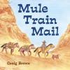 Cover image of Mule train mail