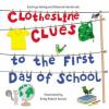 Cover image of Clothesline clues to the first day of school