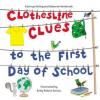 Cover image of Clothesline clues to the first day of school