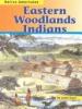 Cover image of Eastern Woodlands Indians (Native Americans)