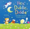 Cover image of Hey, diddle, diddle and other favorite nursery rhymes
