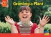 Cover image of Growing a Plant