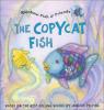 Cover image of The copycat fish