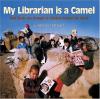 Cover image of My librarian is a camel