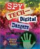 Cover image of Spy tech--digital dangers