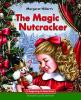 Cover image of The magic nutcracker