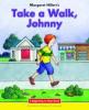 Cover image of Take a walk, Johnny