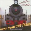 Cover image of Whooo-- whooo-- here come the trains