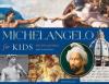 Cover image of Michelangelo for kids